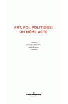 ART, LA FOI ET LE POLITIQUE (L-) - ALEXANDRE JEROME - Hermann