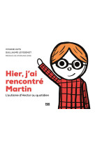 HIER, J-AI RENCONTRE MARTIN / L-AUTISME D-HECTOR AU QUOTIDIEN - HUYS VIVIANE - PU GRENOBLE