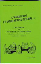 J AVAIS FAIM ET VOUS M AVEZ NOURRI ANNEE B - COLLECTIF - SALVATOR