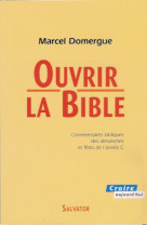 OUVRIR LA BIBLE ANNEE C - DOMERGUE - SALVATOR