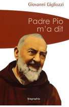 PADRE PIO M-A DIT (POCHE) - GIOVANNI GIGLIOZZI - SALVATOR