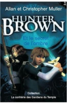 HUNTER BROWN TOME 1 - ALLAN ET CHRI MILLER - SALVATOR