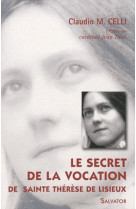 SECRET DE LA VOCATION DE SAINTE THERESE (LE - CELLI CLAUDIO - SALVATOR