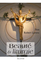 DECORATION LITURGIQUE, UN ART A LA PORTEE D E TOUS - ROBERT LORENC - SALVATOR