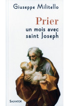 PRIER UN MOIS AVEC SAINT JOSEPH - GIUSEPPE MILITELLO - SALVATOR