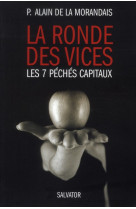 LA RONDE DES VICES LES 7 PECHES CAPITAUX - ALAIN DE LA MORANDAI - SALVATOR