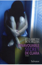 INAVOUABLE SECRET DE CLARA (L-) - ELISABETH BOURGOIS - SALVATOR