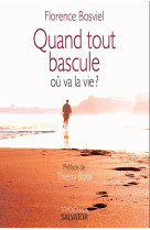 QUAND TOUT BASCULE - FLORENCE BOSVIEL - Salvator