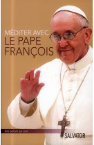 Mediter avec le pape francois
