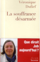 SOUFFRANCE DESARMEE - DUFIEF VERONIQUE - Salvator