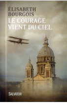 COURAGE VIENT DU CIEL (LE) - ELISABETH BOURGOIS - Salvator