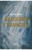 SAVOURER L-EVANGILE - REGINE MAIRE . - Salvator