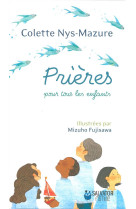 PRIERES POUR TOUS LES ENFANTS - COLETTE NYS-MAZURE - Salvator