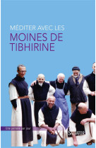 MEDITER AVEC LES MOINES DE TIBHIRINE - CHRISTOPHE HENNING - Salvator