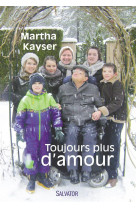 TOUJOURS PLUS D-AMOUR - MARTHA KAYSER - Salvator