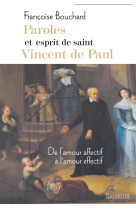 PAROLES ET ESPRIT DE SAINT VINCENT DE PAUL. DE L-AMOUR AFFECTIF A L-AMOUR EFFECTIF - FRANCOISE BOUCHARD - Salvator