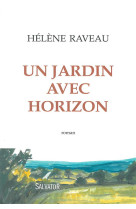 JARDIN POUR HORIZON - HELENE RAVEAU - Salvator