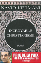 ETONNEMENTS ET CHRISTIANISME - NAVID KERMANI - Salvator