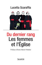 PAROLE AU DERNIER RANG: LES FEMMES, EGLISE ET LE SYNODE - LUCETTA SCARAFFIA - Salvator