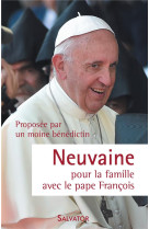 NEUVAINE POUR LA FAMILLE AVEC LE PAPE FRANCOIS - UN MOINE BENEDICTIN - Salvator