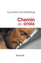 CHEMIN DE CROIX - LES PRETRES DU PADRE - Salvator