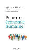 POUR UNE ECONOMIE HUMAINE - MGR PIERRE D-ORNELLA - Salvator