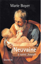 NEUVAINE A SAINT JOSEPH - MARIE BOYER - Salvator