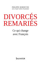 DIVORCES-REMARIES. CE QUI CHANGE AVEC FRANCOIS - PHILIPPE BORDEYNE - Salvator