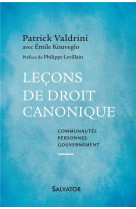 LECONS DE DROIT CANONIQUE - PATRICK VALDRINI - Salvator