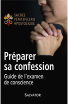 GUIDE DE L-EXAMEN DE CONSCIENCE - SACREE PENITENCERIE - Salvator