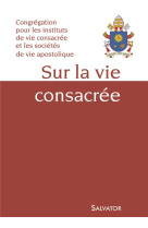 SUR LA VIE CONSACREE - CONGREGATION POUR LE - Salvator