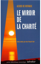 MIROIR DE LA CHARITE - AELRED DE RIEVAULX - SALVATOR