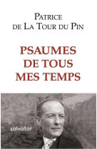 PSAUMES DE TOUS MES TEMPS - LA TOUR DU PIN, PATR - SALVATOR