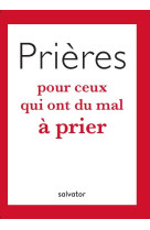 PRIERES POUR CEUX QUI ONT DU MAL A PRIER - LORE DARDANELLO TOSI - SALVATOR