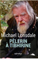 PELERIN A TIBHIRINE - MICHAEL LONSDALE - SALVATOR