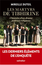 MARTYRS DE TIBHIRINE - MIREILLE DUTEIL - SALVATOR