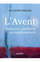 AVENT / MEMOIRE, ATTENTE ET ACCOMPLISSEMENT - RAYMOND WINLING - SALVATOR