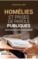 HOMELIES ET PRISES DE PAROLE PUBLIQUES - DIDIER MELLIERE - SALVATOR