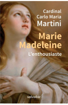 MARIE-MADELEINE L-ENTHOUSIASTE - CARDINAL CARLO-MARIA - SALVATOR