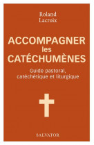 Accompagner les catechumenes