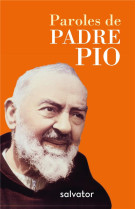 PAROLES DE PADRE PIO POCHE - PADRE PIO - SALVATOR