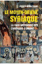 MOYEN ORIENT SYRIAQUE - JOSEPH YACOUB - SALVATOR