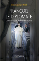 Francois, le diplomate