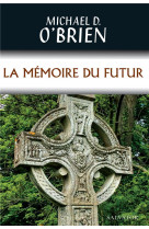 MEMOIRE DU FUTUR (LA) - MICHAEL O-BRIEN - SALVATOR