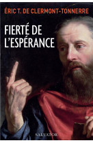 FIERTE DE L-ESPERANCE (LA) - ERIC DE CLERMONT-TONNERRE - SALVATOR