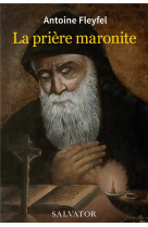 PRIERE MARONITE (LA) - ANTOINE FLEYEL - SALVATOR