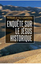 ENQUETE SUR LE JESUS HISTORIQUE (POCHE) - ROBERT J. HUTCHINSON - SALVATOR