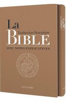 BIBLE TRADUCTION LITURGIQUE COFFRET COMPACT TRANCHE DOREE AVEC NOTES EXPLICATIVES - AELF - SALVATOR