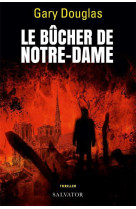 BUCHER DE NOTRE-DAME (LE) - GARY DOUGLAS - SALVATOR