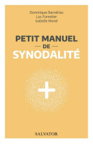 PETIT MANUEL DE SYNODALITE - BARNERIAS FORESTIER - SALVATOR